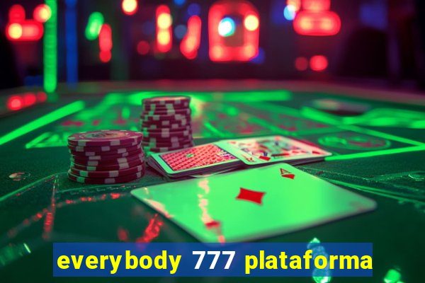 everybody 777 plataforma